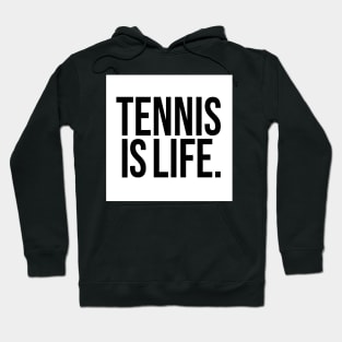 Tennis Is Life Sports Design by CoVA Tennis Hoodie